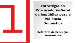 Estratégia da Procuradoria-Geral da República para a Violência Doméstica (2025-2027) - Relatório de 